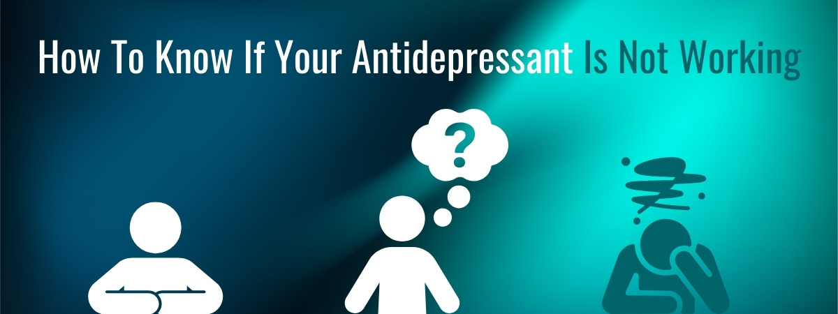 How to know if your antidepressant is working banner for The Counseling Center At Roswell